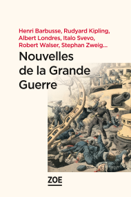 Nouvelles de la Grande Guerre (L.Pécher, éd.)