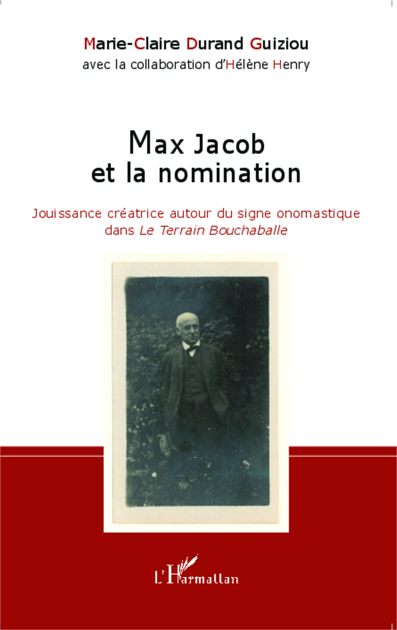 M.-C. Durand Guiziou, Max Jacob et la Nomination - Jouissance créatrice autour du signe onomastique dans Le Terrain Bouchaballe