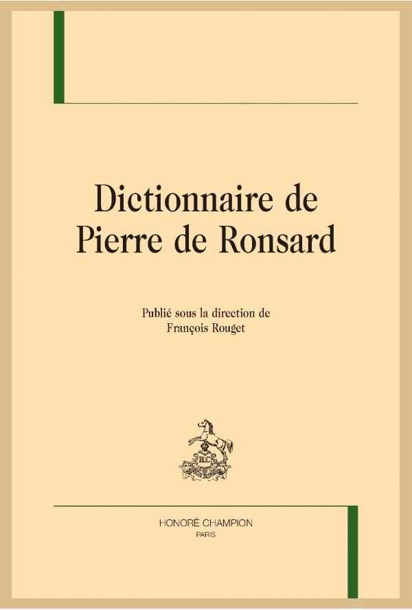 F. Rouger (dir.), Dictionnaire De Pierre De Ronsard