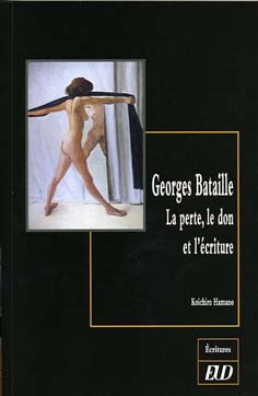 K. Hamano, Bataille. La perte, le don, l'écriture.