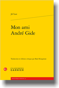 J. Last, Mon ami André Gide (éd. et trad. B. Kingstone en collab. avec P. Masson)