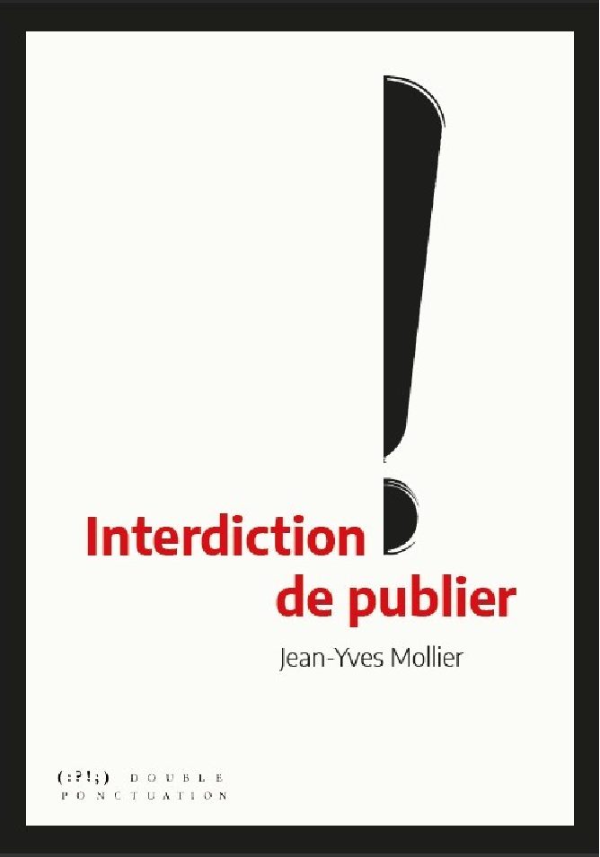 J.-Y. Mollier, Interdiction de publier