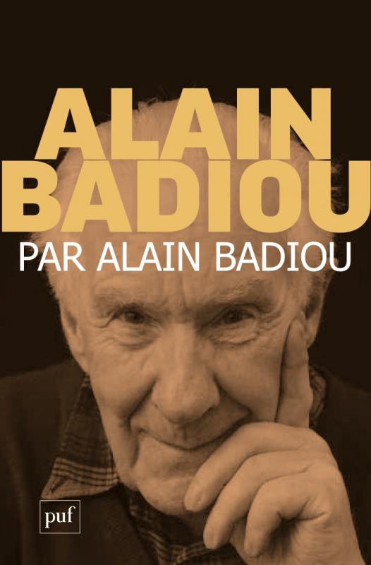 Alain Badiou par Alain Badiou