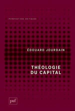 E. Jourdain, Théologie du capital