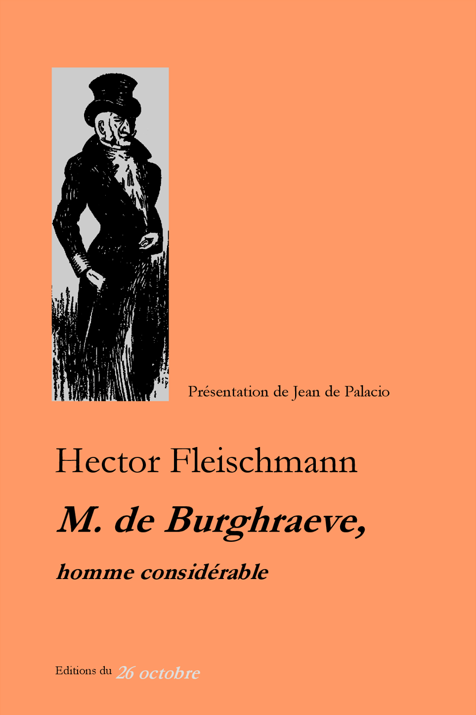 H. Fleishmann, M. de Burghraeve, homme considérable (prés. J. de Palacio)