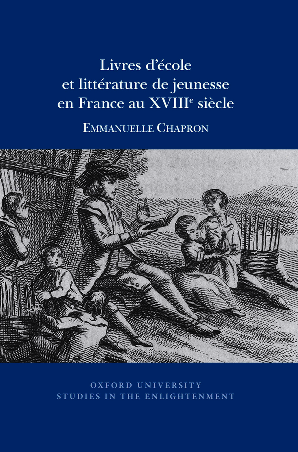 E. Chapron, Livres d’école et littérature de jeunesse en France au XVIIIe siècle