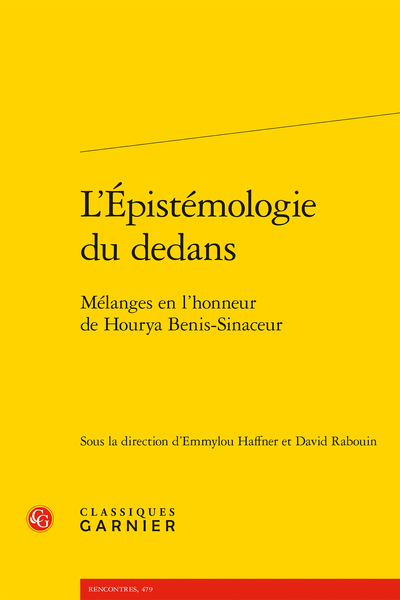 E. Haffner, D. Rabouin (dir.), L’Épistémologie du dedans. Mélanges en l’honneur de Hourya Benis-Sinaceur