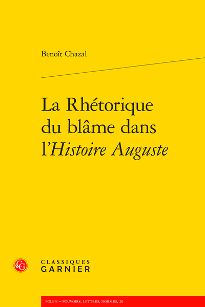 B. Chazal, La Rhétorique du blâme dans l’Histoire Auguste