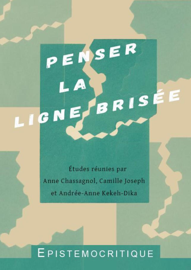 A. Chassagnol, C. Joseph, A.-A. Kekeh-Dika (dirs), Penser la ligne brisée