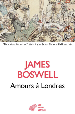 J. Boswell, Amours à Londres. Journal 1762-1763