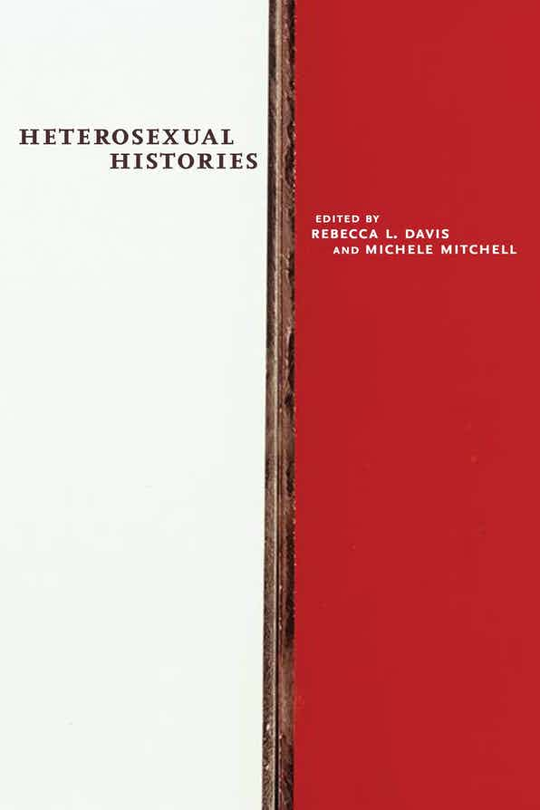 R. L. Davis, M. Mitchell (ed.), Heterosexual Histories