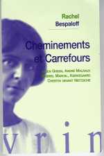 Rachel Bespaloff, Cheminements et carrefours