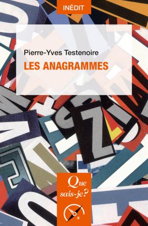  P.-Y. Testenoire, Les Anagrammes