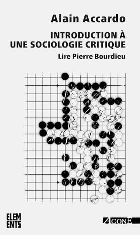 A. Accardo, Introduction à une sociologie critique. Lire Pierre Bourdieu