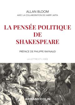 A. Bloom, H. V. Jaffa, La pensée politique de Shakespeare