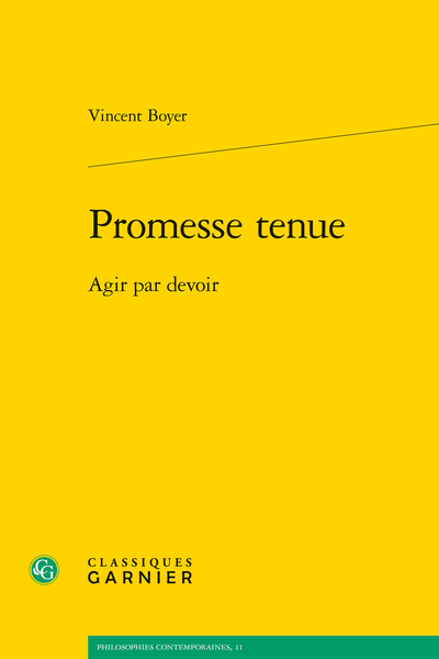 Vincent Boyer, Promesse tenue. Agir par devoir 