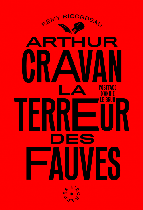 A. Cravan, La terreur des fauves (éd. R. Ricordeau)