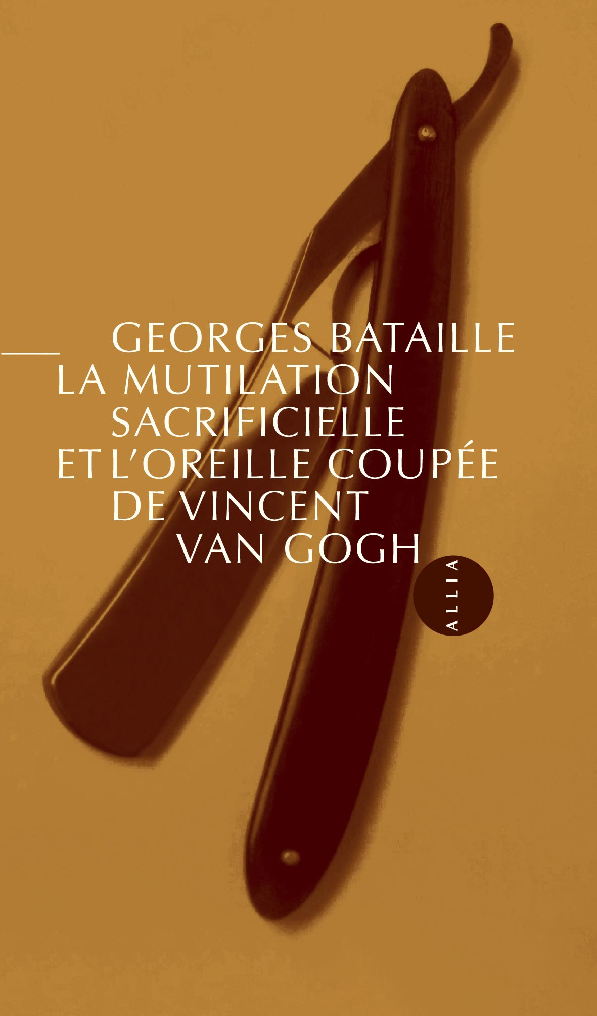 G. Bataille, La Mutilation sacrificielle et l’oreille coupée de Vincent Van Gogh