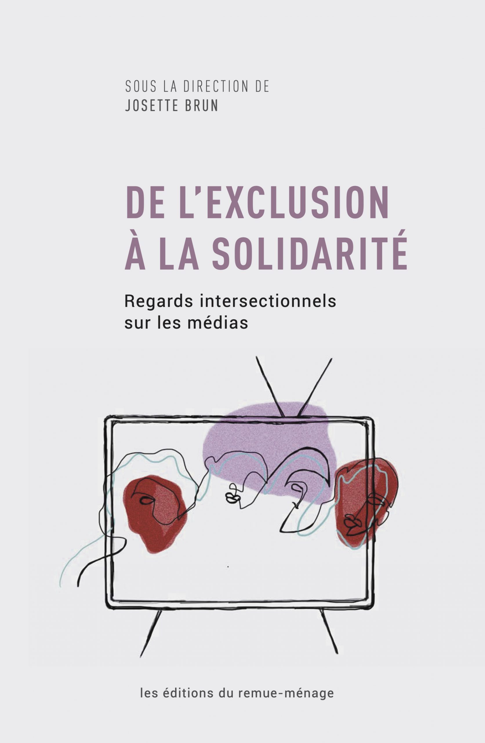 J. Brun (dir.), De l'exclusion à la solidarité. Regards intersectionnels sur les médias