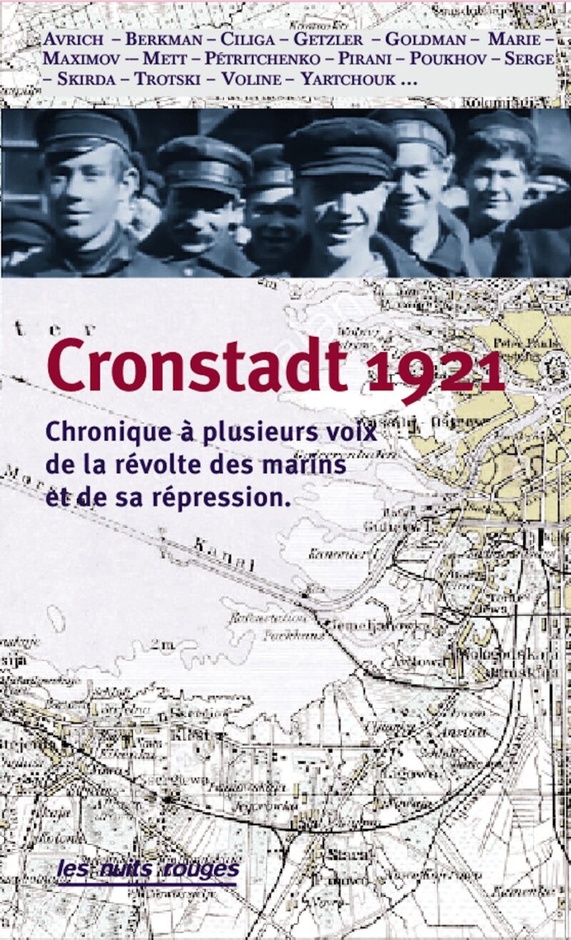 Cronstadt 1921. Chronique à plusieurs voix de la révolte des marins et de sa répression (éd. E. Lesourd)