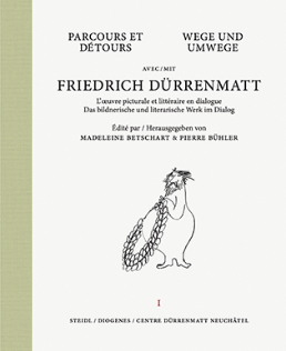 M. Betschart, P. Bühler (dir.), Parcours et détours avec Friedrich Dürrenmatt