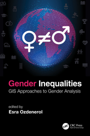 E. Ozdenerol (ed.). Gender Inequalities. GIS Approaches to Gender Analysis  