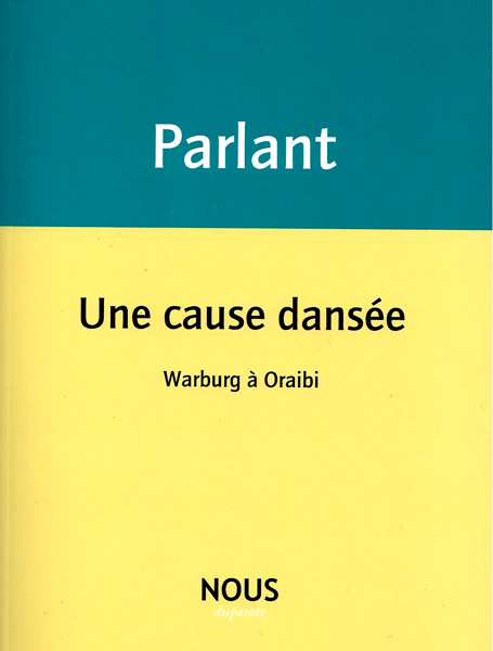 P. Parlant, Une cause dansée. Warburg à Oraibi