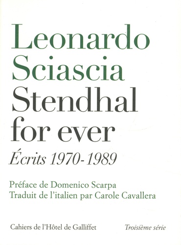 L. Sciascia, Stendhal for ever. Écrits 1970-1989 (trad. C. Cavallera)