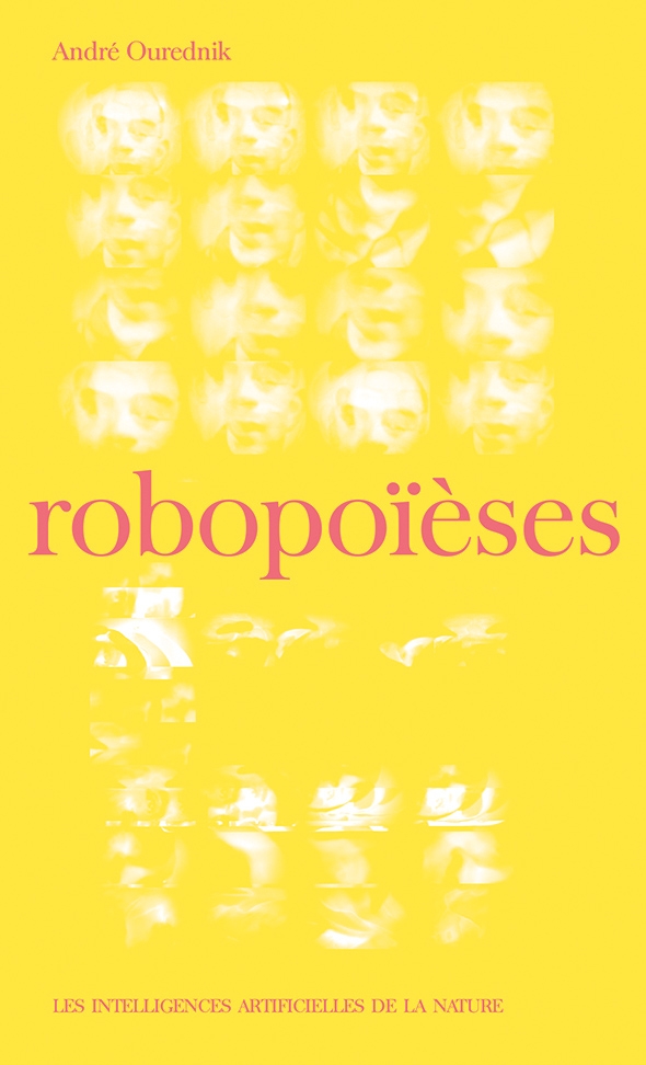 A. Ourednik, Robopoïèses