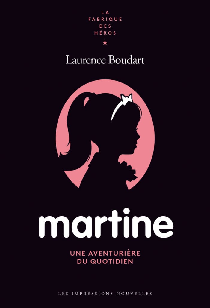 L. Boudart, Martine. Une aventurière du quotidien