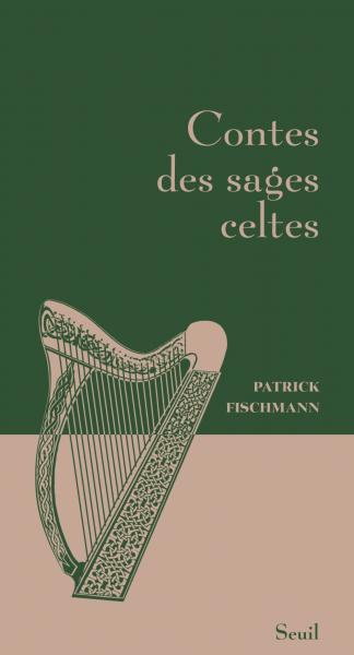 P. Fischmann, Contes des sages celtes