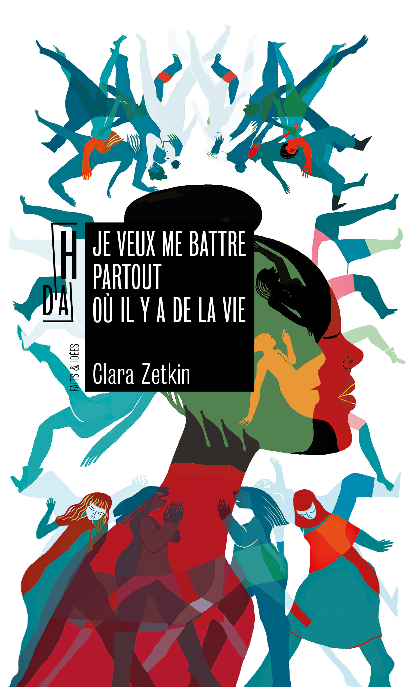 C. Zetkin, Je veux me battre partout où il y a de la vie