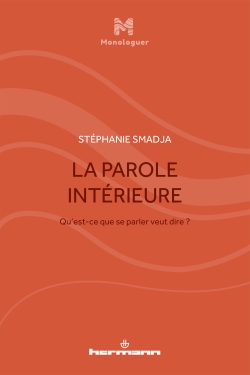 S. Smadja, La Parole intérieure. Qu'est-ce que se parler veut dire?