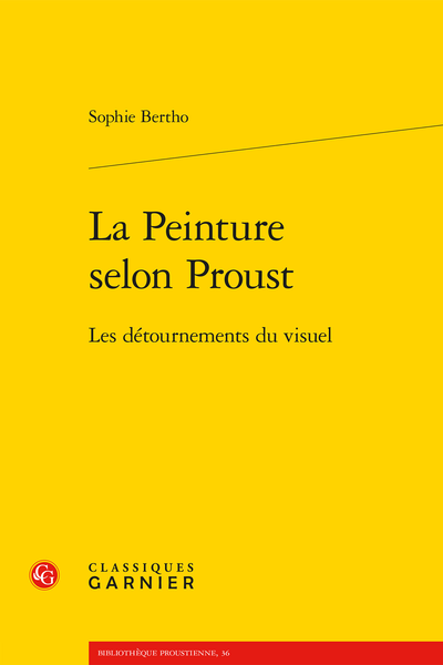 S. Bertho, La Peinture selon Proust. Les détournements du visuel 