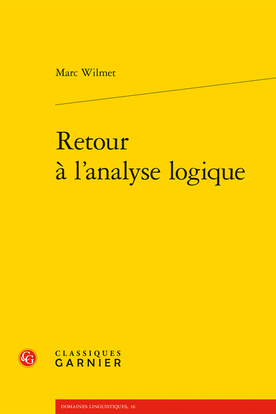 M. Wilmet, Retour à l’analyse logique