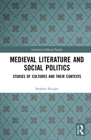 S. Knight. Medieval Literature and Social Politics. Studies of Cultures and Their Contexts