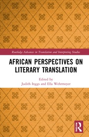 J. Inggs, E. Wehrmeyer. (ed.). African Perspectives on Literary Translation    