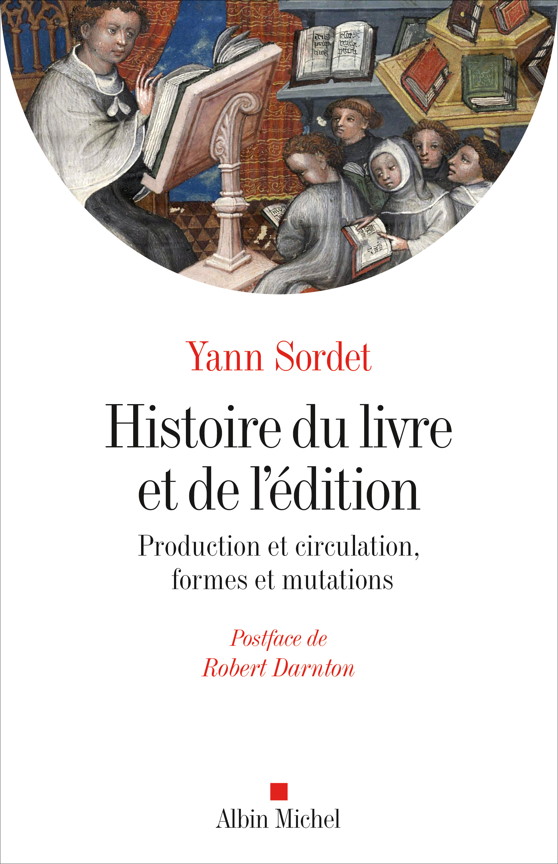 Y. Sordet. Histoire du livre et de l'édition : production & circulation, formes & mutations