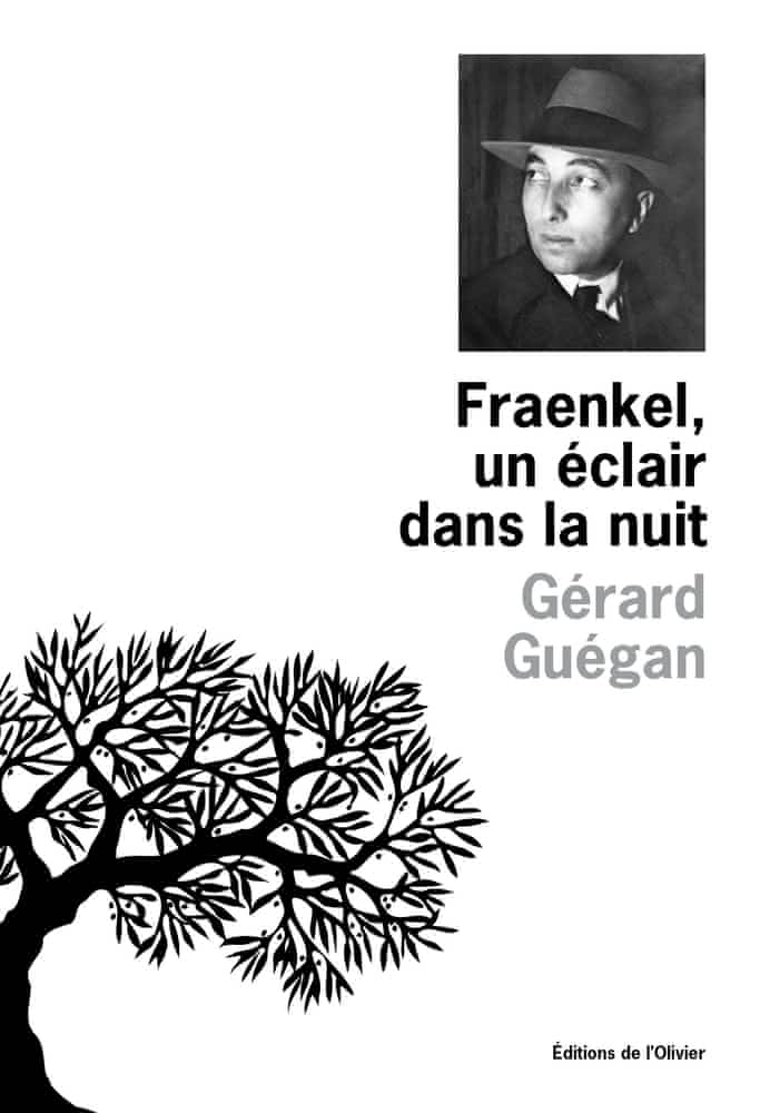 G. Guéguan, Fraenkel, un éclair dans la nuit