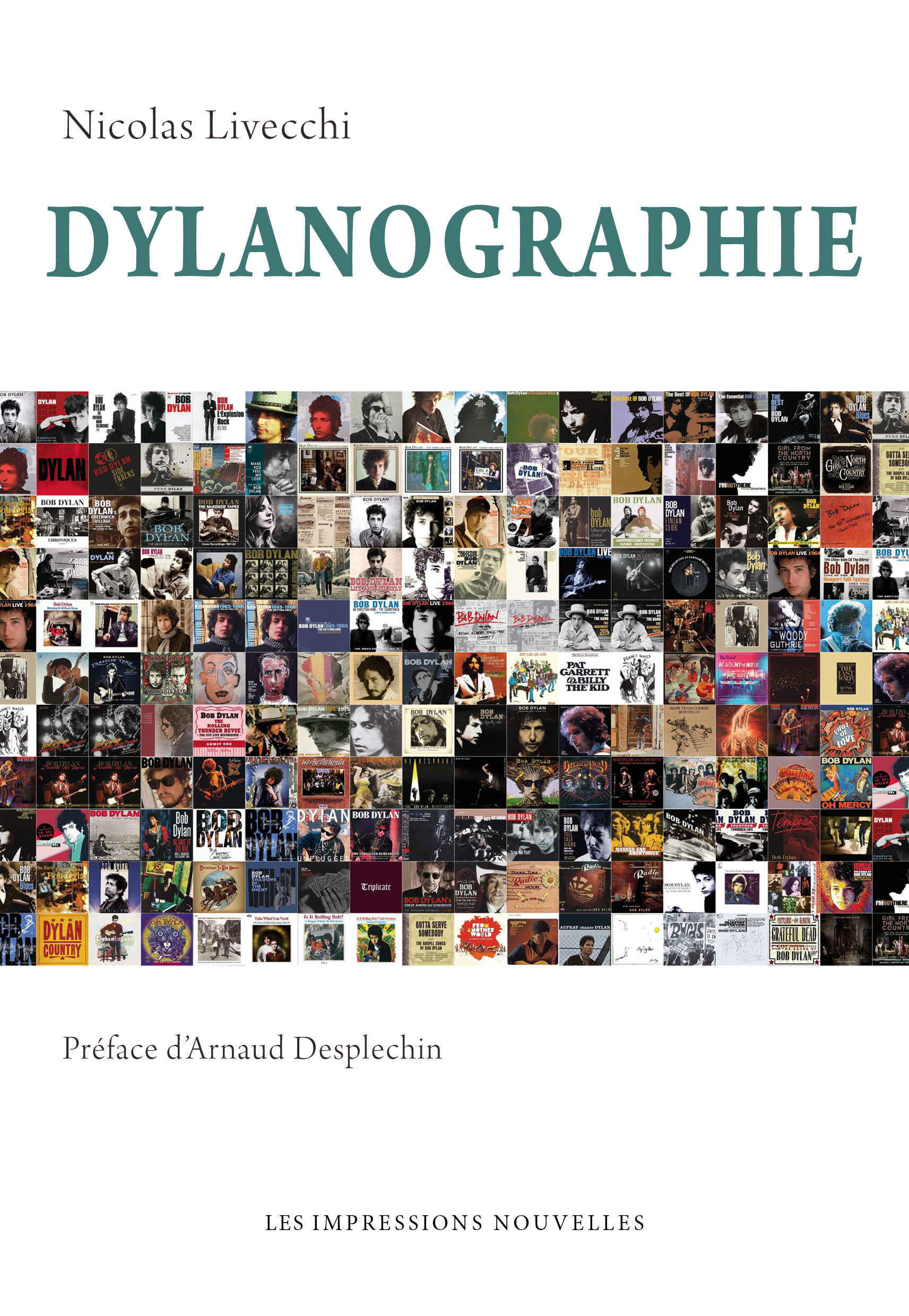 N. Livecchi, Dylanographie (postface d'A. Desplechin)