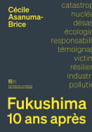 C. Asanuma-Brice, Fukushima, 10 ans après. Sociologie d'un désastre