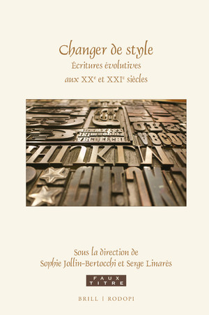 S. Jollin-Bertocchi, S. Linarès (dir.), Changer de style. Écritures évolutives aux XXe et XXIe siècles