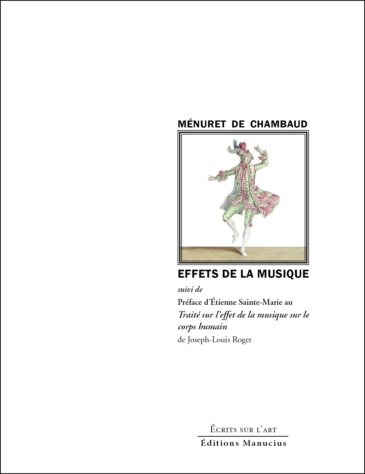 J.-J. Ménuret de Chambaud et É. Sainte-Marie, Effets de la musique (éd. P. Sarrasin Robichaud)