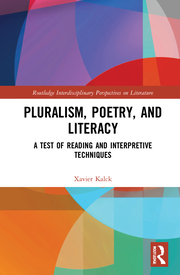 X. Kalck. Pluralism, Poetry, and Literacy. A Test of Reading and Interpretive Techniques