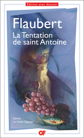 G. Flaubert. La Tentation de saint Antoine