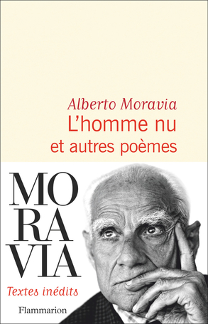 A. Moravia, L'homme nu et autres poèmes (inédits)