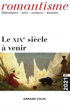 Le XIXe siècle reste à venir