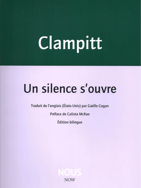 A. Clampitt, Un silence s'ouvre (éd. C. McRae)