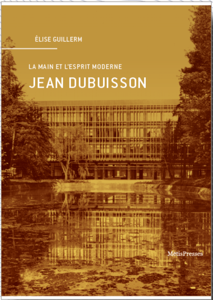 E. Guillerm, Jean Dubuisson. La main et l'esprit moderne