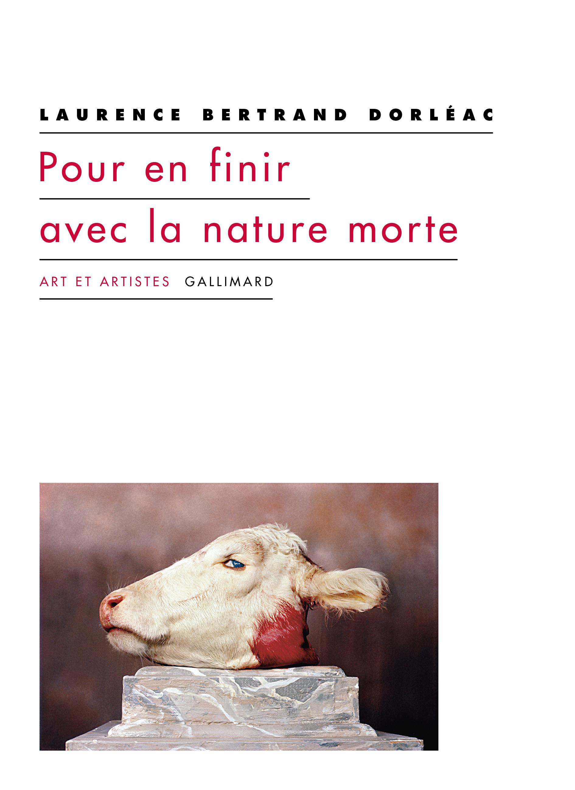 L. Bertrand Dorléac, Pour en finir avec la nature morte